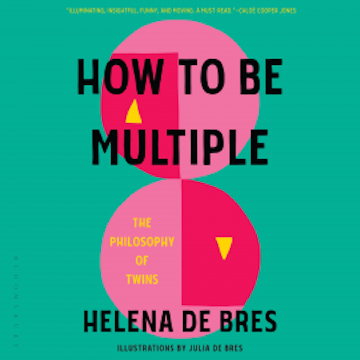 How to Be Multiple audiobook, Helena de Bres