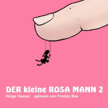 Der kleine rosa Mann 2