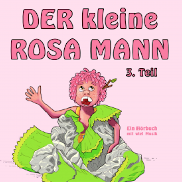 Der kleine rosa Mann 3. Teil