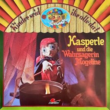 Kasperle, Kasperle und die Wahrsagerin Mogeline (ungekürzt)