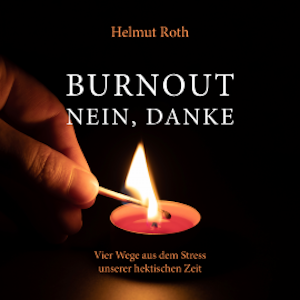 Burnout - nein, danke