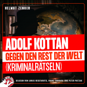 Adolf Kottan gegen den Rest der Welt, Helmut Zenker