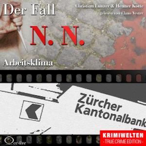 Truecrime - Arbeitsklima (Der Fall N. N.)