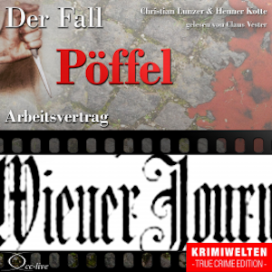 Truecrime - Arbeitsvertrag (Der Fall Pöffel)