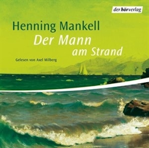 Der Mann am Strand (Kurt Wallander - Die Kurzgeschichten 3)