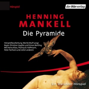 Die Pyramide (Kurt Wallander - Die Kriminalromane 9.1)