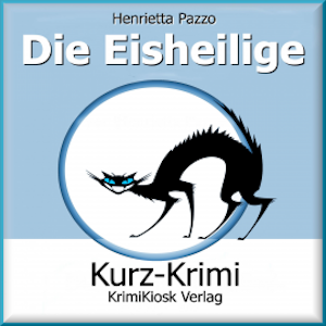 Kurzkrimi Die Eisheilige