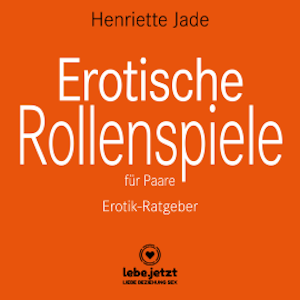 Erotische Rollenspiele für Paare / Erotischer Ratgeber