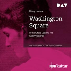 Washington Square (Ungekürzt)