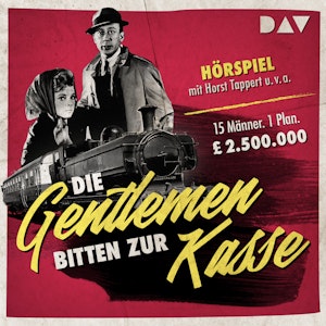 Die Gentleman bitten zur Kasse