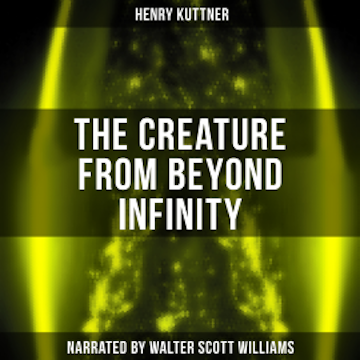 The Creature from Beyond Infinity