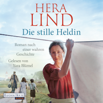 Die stille Heldin audiobook, Hera Lind