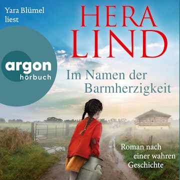 Im Namen der Barmherzigkeit - Roman nach einer wahren Geschichte (Ungekürzte Lesung) audiobook, Hera Lind