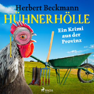 Hühnerhölle - Ein Krimi aus der Provinz