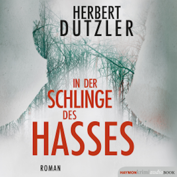 In der Schlinge des Hasses