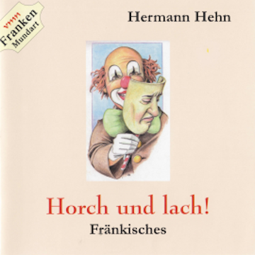 Horch und lach!