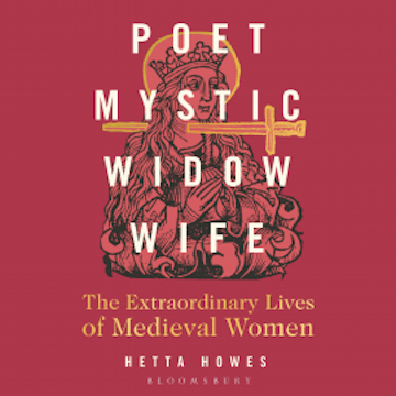 Poet, Mystic, Widow, Wife