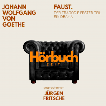 Faust. Der Tragödie erster Teil. Ein Drama. audiobook, Hörbuchzeit