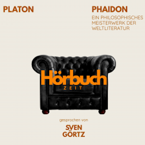 Phaidon. Ein philosophisches Meisterwerk., Hörbuchzeit