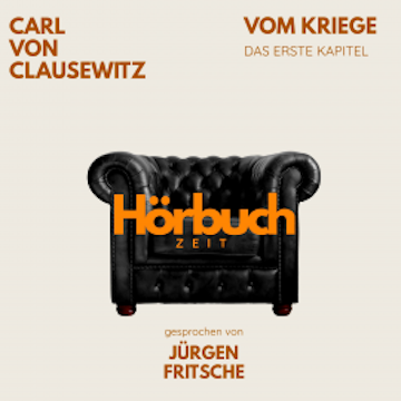 Vom Kriege. Das erste Kapitel. audiobook, Hörbuchzeit
