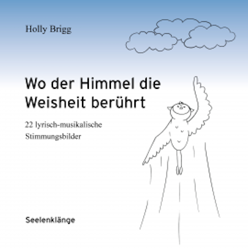 Wo der Himmel die Weisheit berührt