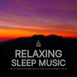 Relaxing Sleep Music – 432 Hz Healing Frequencies for Deep Sleep & Insomnia Relief, Home of Harmony - Relaxing Sleep Music