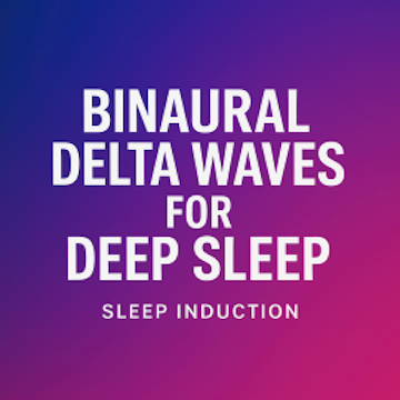 Binaural Delta Waves for Deep Sleep | Sleep Induction audiobook, Home of Soothing Sleep Sounds