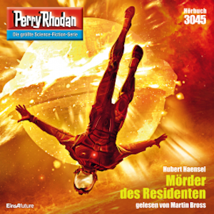 Perry Rhodan 3045: Mörder des Residenten