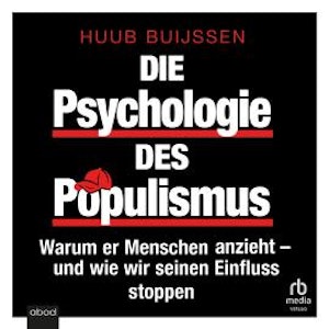 Die Psychologie des Populismus, Huub Buijssen