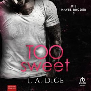 Too Sweet audiobook, I. A. Dice