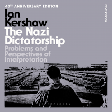The Nazi Dictatorship audiobook, Ian Kershaw