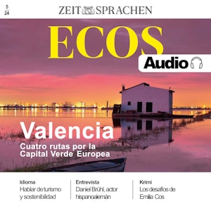 Spanisch lernen Audio – Valencia - Vier Routen durch Europas Grüne Hauptstadt