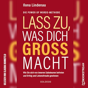 Lass zu, was dich groß macht - Wie Sie sich von inneren Saboteuren befreien und Erfolg und Lebensfreude gewinnen (Ungekürzt)