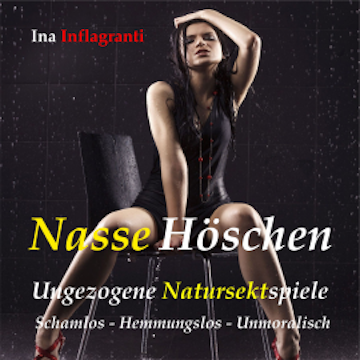 Nasse Höschen