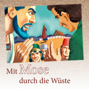 Mit Mose durch die Wüste