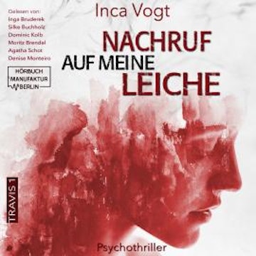 Nachruf auf meine Leiche - Travis, Band 1 (ungekürzt) audiobook, Inca Vogt