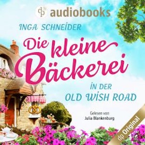 Die kleine Bäckerei in der Old Wish Road (Ungekürzt)