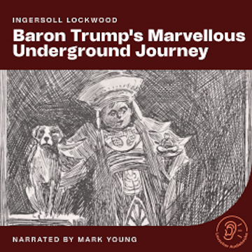 Baron Trump's Marvellous Underground Journey