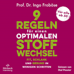 9 Regeln für einen optimalen Stoffwechsel