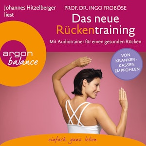 Das neue Rückentraining - Mit Audiotrainer für einen gesunden Rücken