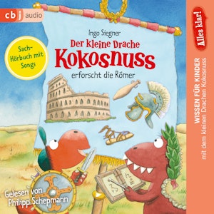 Alles klar! Der kleine Drache Kokosnuss erforscht die Römer