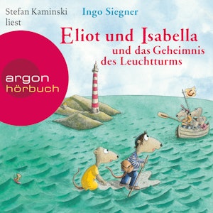 Eliot und Isabella und das Geheimnis des Leuchtturms