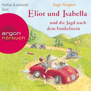 Eliot und Isabella und die Jagd nach dem Funkelstein