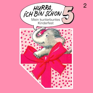 Hurra, ich bin schon 5 - Folge 2