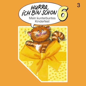 Hurra, ich bin schon 6 - Folge 3