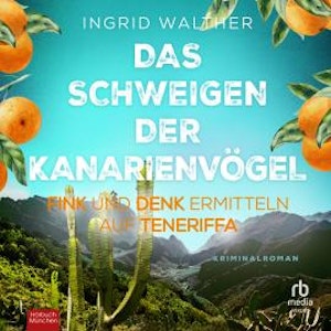 Das Schweigen der Kanarienvögel, Ingrid Walther