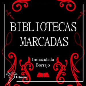 Bibliotecas marcadas, Inmaculada Borrajo Nicolau