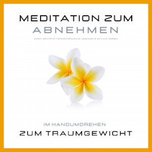 Meditation zum Abnehmen