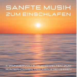 Sanfte Musik zum Einschlafen