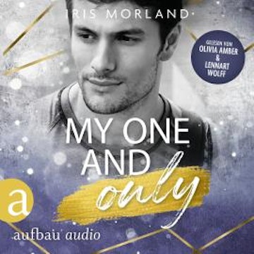 My one and only - Die Younger's Family Saga, Band 4 (Ungekürzt) audiobook, Iris Morland
